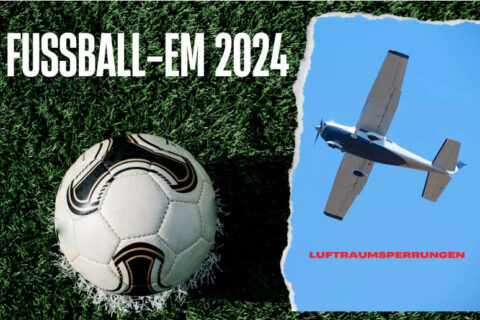 Während der Fußball-EM 2024 gibt es mehrere Sperrungen im Luftraum.