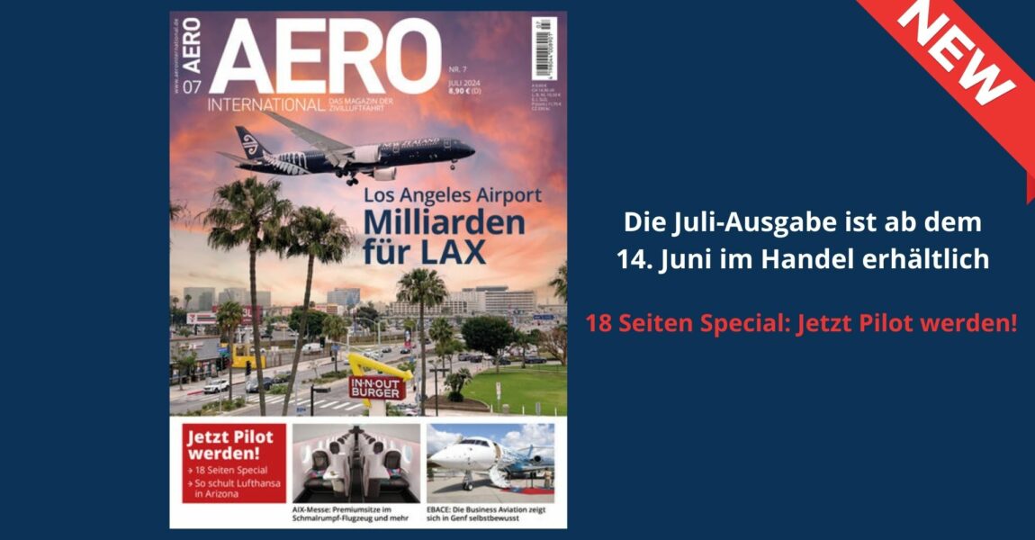 Am Freitag, 14. Juni, erscheint die neue Ausgabe AERO INTERNATIONAL.