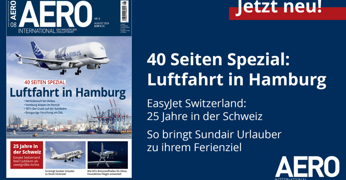 AERO INTERNATIONAL 8/2024 ist ab dem 12. Juli im Handel erhältlich.