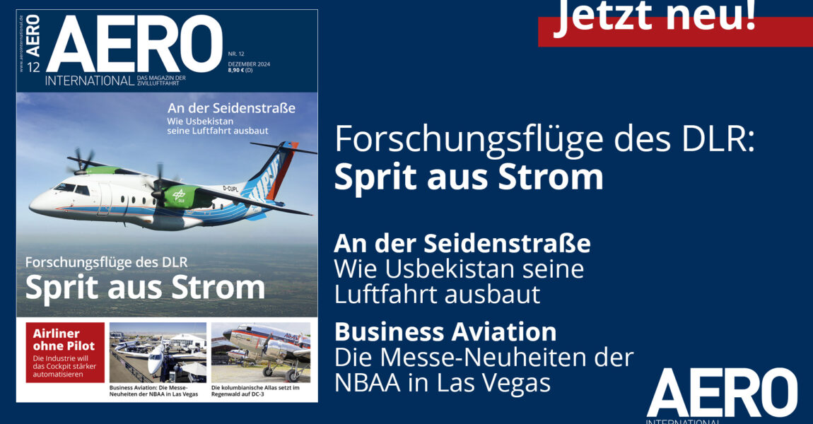 Die neue AERO INTERNATIONL 12/2024 ist ab dem 8. November im Handel erhältlich.